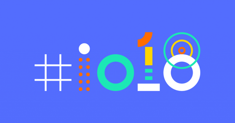 The Google I/O 2018 event starts from Tuesday, May 8 to May 10 Thursday
