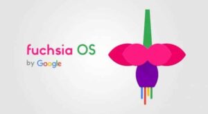 Google Fuchsia OS: Everything Explained