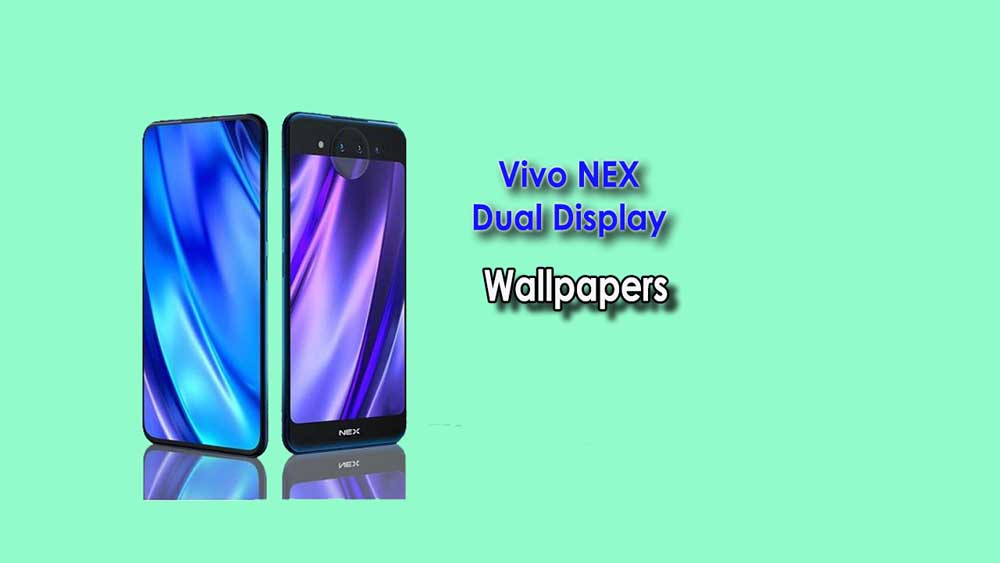 Download Vivo NEX Dual Display Stock Wallpapers