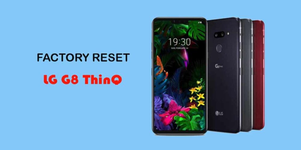 How to do a Factory Reset LG G8 ThinQ