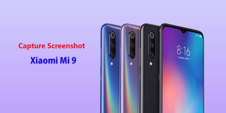 How to Capture Screenshot on the Xiaomi Mi 9 Device [3 Steps]