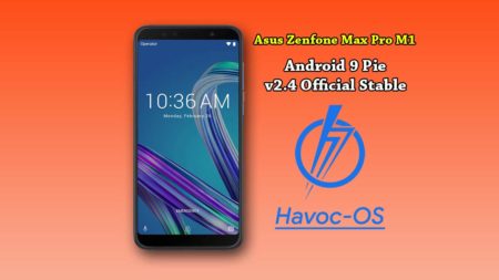 How to download and install Havoc-OS on Asus Zenfone Max Pro M1 (Android 9 Pie)