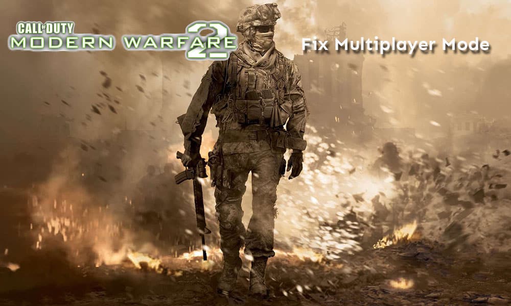 Call of Duty Modern Warfare 2 Multiplayer Not Working - How to Fix