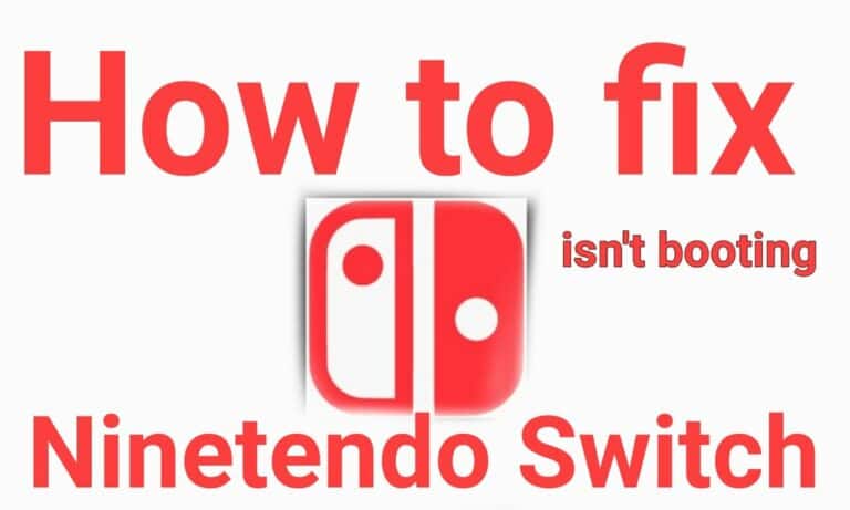 How to Fix Nintendo Switch isn't Booting at all