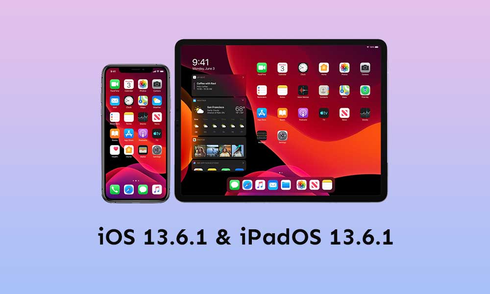 iOS 13.6.1 and iPadOS 13.6.1 are live