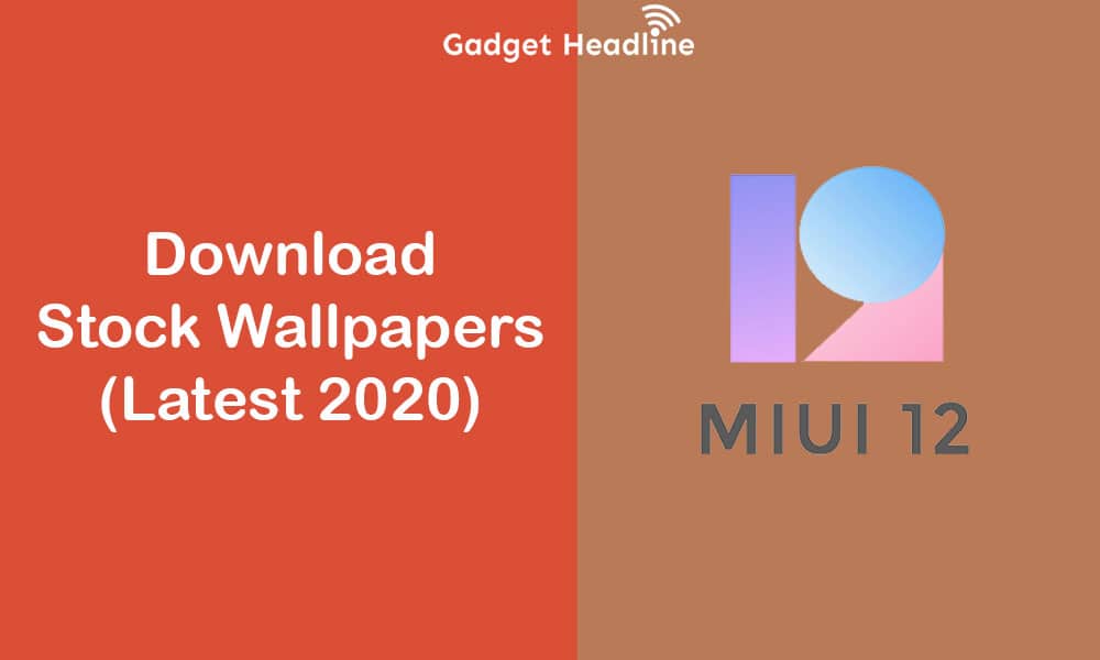 Download MIUI 12 Stock Wallpapers (Sep 2020)