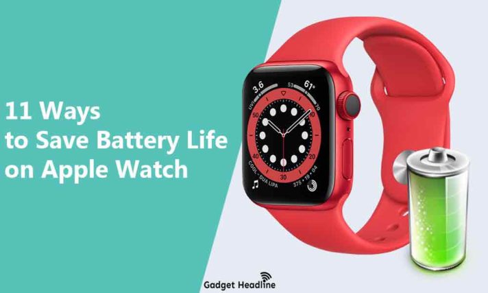 11 Ways to Save Battery Life on Apple Watch (2020)