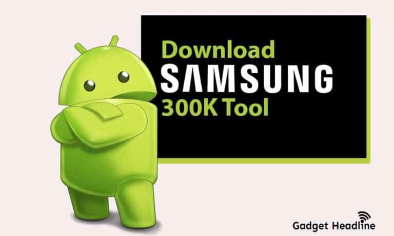 Download Samsung 300K Tool (Samsung Mode Tool 2020)