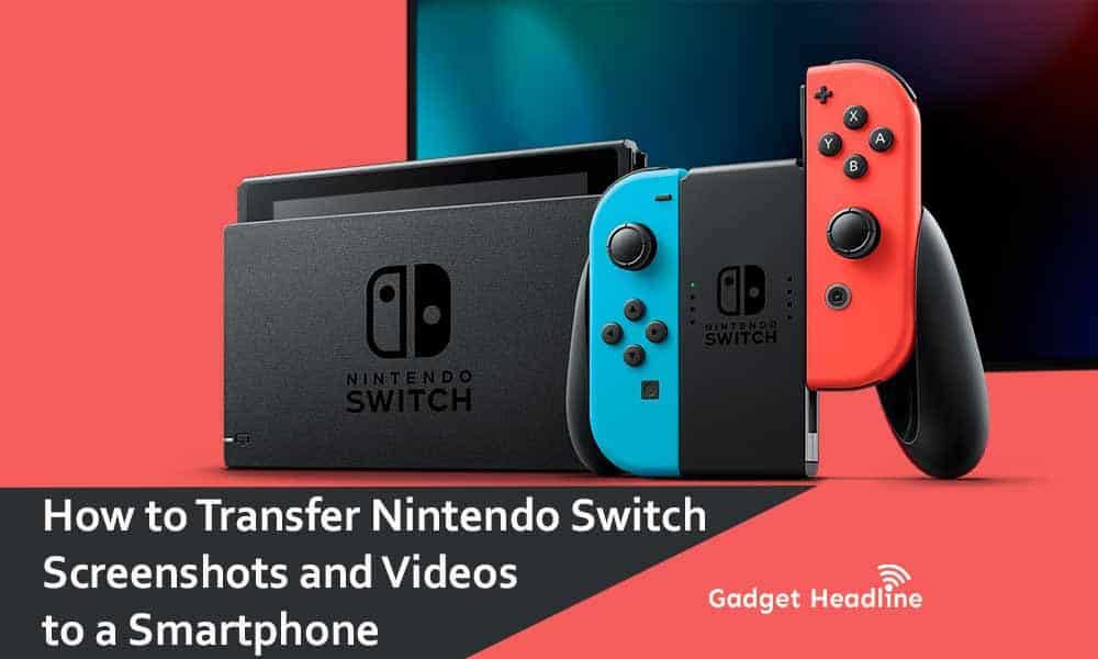 Steps-to-Transfer-Nintendo-Switch-Screenshots-and-Videos-to-a-Smartphone