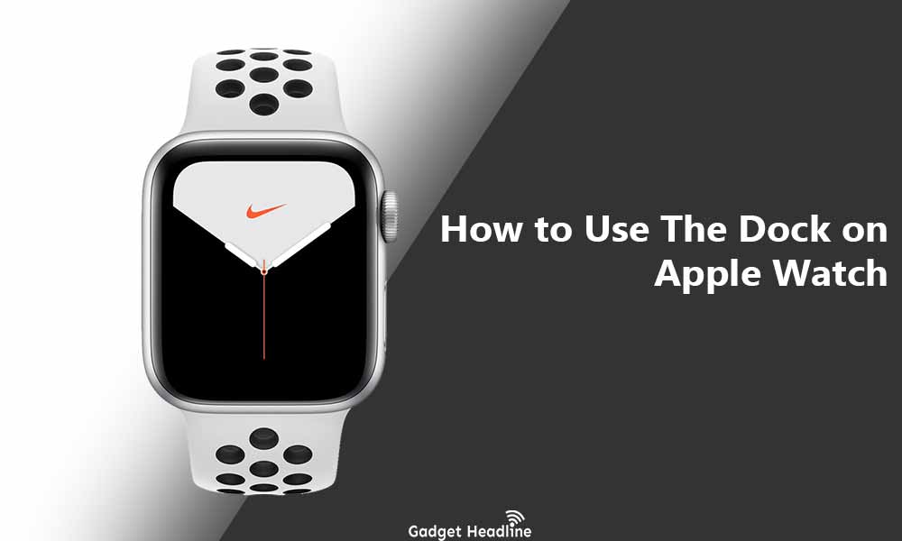 How to Use The Dock on Apple Watch