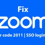 Fix Zoom error code 2011 | SSO login error