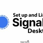 Steps to set up and link Signal to your PC