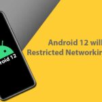 Android 12 will feature Restricted Networking Mode