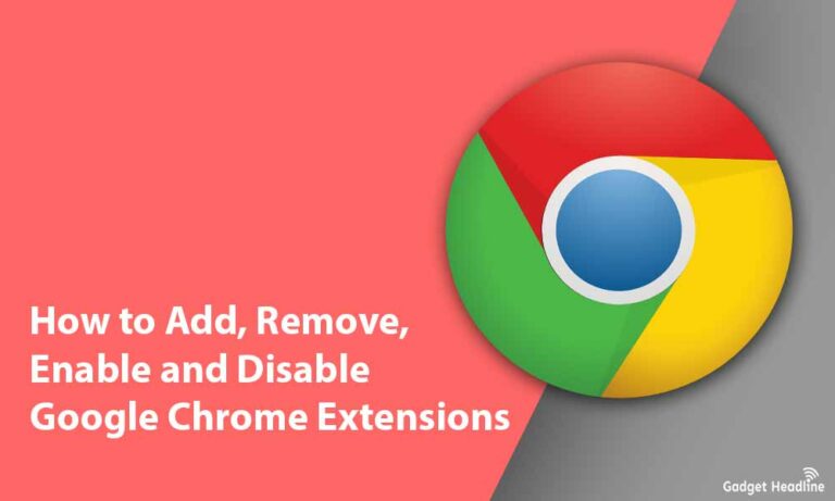 How to Add, Remove, Disable Google Chrome Extensions