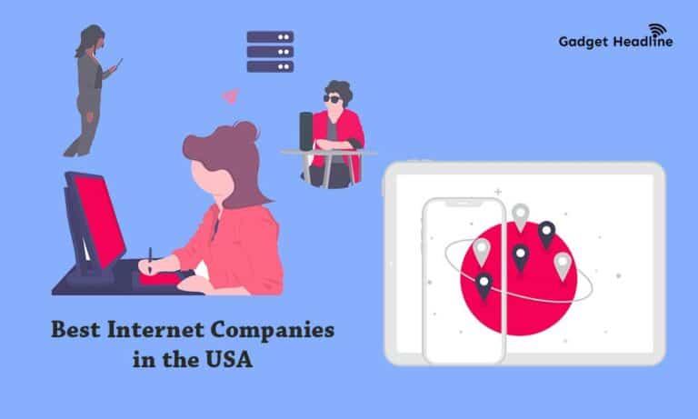 How to Choose the Best Internet Companies in the USA