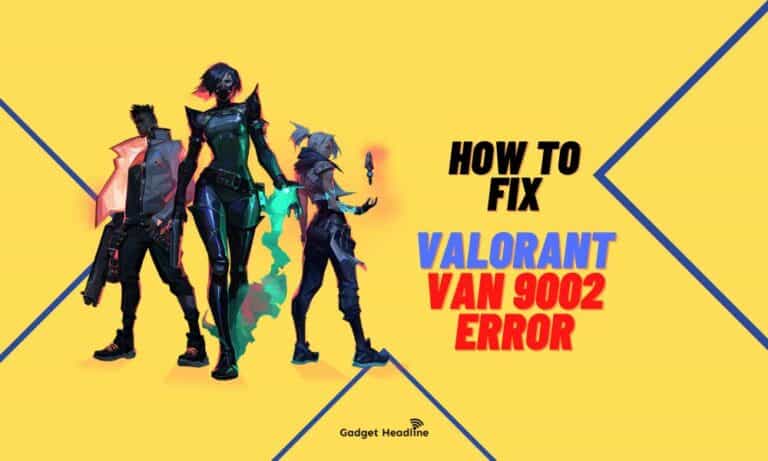 How to Fix VALORANT VAN 9002 Error