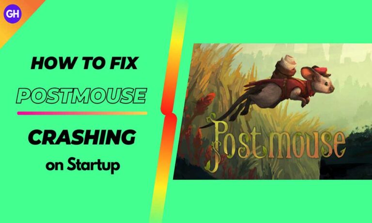 How to Fix Postmouse Crashing on Startup or Not Launching Issue