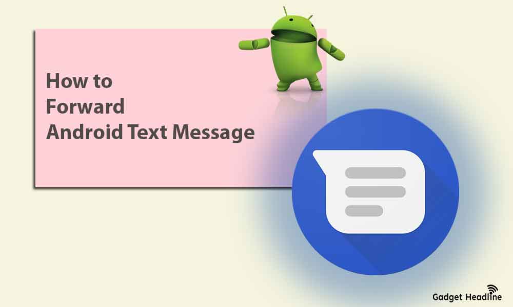 How to Forward Android Text Message